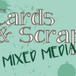Cards & Scrap 36 Mixed Media