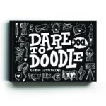 Dare to doodle